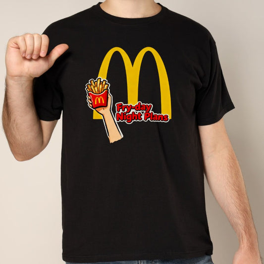 "Fry-day Night Plans" T-shirt - 195
