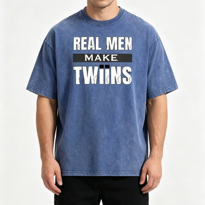 Real Men Make Twiins | Twin Dad Vintage Washed T-Shirt | Funny Twin Gift S-5XL