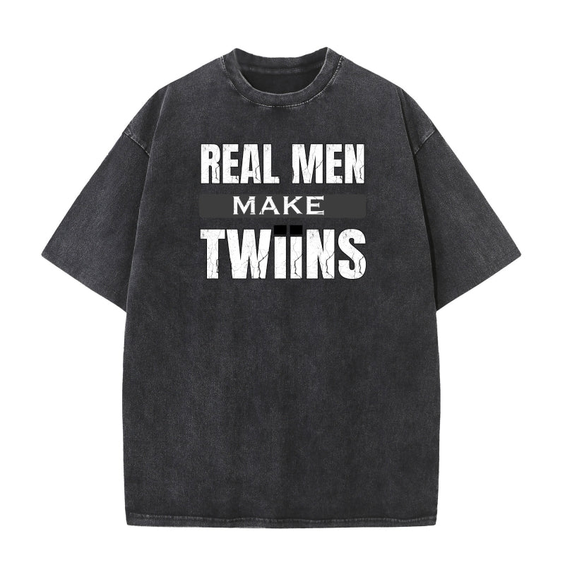 Real Men Make Twiins | Twin Dad Vintage Washed T-Shirt | Funny Twin Gift S-5XL
